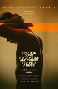 Найди эту тупую сучку и выброси её в реку